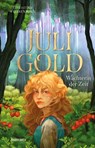 Juli Gold - Wächterin der Zeit - Christine Weißenborn - 9783957289872