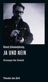 Roland Schimmelpfennig - Ja und Nein - Roland Schimmelpfennig - 9783957490155