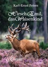 Hirsch Emil, das Waisenkind - Roman - Karl-Ernst Peters - 9783957539427