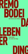 Das Leben der Dinge - Remo Bodei - 9783957572257