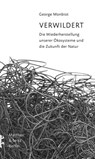 Verwildert - George Monbiot - 9783957578297