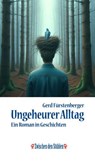 UNGEHEURER ALLTAG - Gerd Fürstenberger - 9783957656582