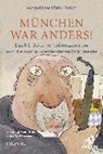 Löw, K: München war anders! - LÖW,  Konrad ; Dirsch, Felix - 9783957681829