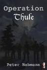 Hohmann, P: Operation Thule - HOHMANN,  Peter - 9783957770318