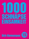 1000 Schnäpse Einsamkeit -  - 9783957910332