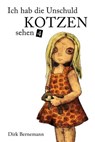 Ich hab die Unschuld kotzen sehen 4 - Dirk Bernemann - 9783957910707