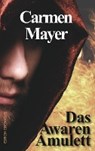 Mayer, C: Awaren-Amulett - MAYER,  Carmen - 9783958130661