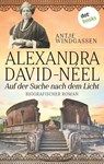Alexandra David-Néel: Auf der Suche nach dem Licht - Antje Windgassen - 9783958248045