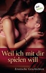 Weil ich mit dir spielen will - Lola Lindberg - 9783958248441