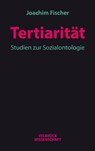Tertiarität - Joachim Fischer - 9783958321588