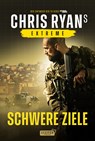 Extreme: Schwere Ziele - Chris Ryan - 9783958351721