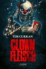Clownfleisch - CURRAN,  Tim - 9783958355170