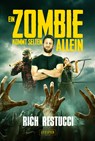 EIN ZOMBIE KOMMT SELTEN ALLEIN - Rich Restucci - 9783958355576
