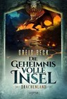 DRACHENLAND - Die geheimnisvolle Insel 3 - Greig Beck - 9783958359123