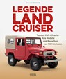 Legende Land Cruiser - Alexander Wohlfarth - 9783958433021