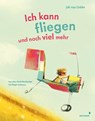 Ich kann fliegen und noch viel mehr - Job van Gelder - 9783958542075
