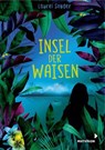 Insel der Waisen - Laurel Snyder - 9783958548503