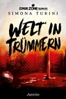 Zombie Zone Germany: Welt in Trümmern - Carolin Gmyrek ; Simona Turini - 9783958694323