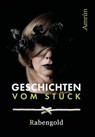 Geschichten vom Stück - Bita Rabengold - 9783958695047