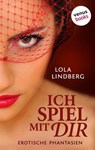 Sweet & Sexy - Band 1: Ich spiel mit Dir - Lola Lindberg - 9783958850439