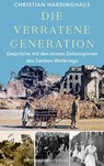 Die verratene Generation - Christian Hardinghaus - 9783958903326