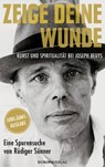 Zeige deine Wunde - Rüdiger Sünner - 9783958903494