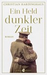 Ein Held dunkler Zeit - Christian Hardinghaus - 9783958903746