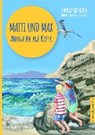 Matti und Max: Abenteuer auf Kreta - LEHMANN,  Sandra - 9783959160544