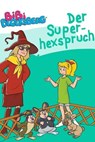 Bibi Blocksberg - Der Superhexspruch - Vincent Andreas ; Ulli Herzog ; Christa Wehlte - 9783959181143