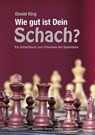 Wie gut ist Dein Schach ? - Daniel King - 9783959202459