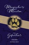 Magische Meriten - Teil 1: Gefunden - Dennis Frey ; Weltenwandler - 9783959361163