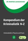 Kompendium der Kriminalistik N - Z. Band 2 - LUKASCHEWSKI,  Manfred - 9783959493314