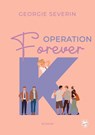 Operation »Forever K« - Georgie Severin - 9783959495912