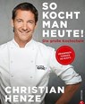 So kocht man heute! - Christian Henze - 9783959612968