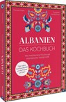 Albanien. Das Kochbuch - Thomas Ortler - 9783959619943