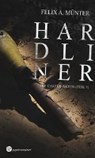 Hardliner - MÜNTER,  Felix A. - 9783959626361