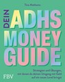 Dein ADHS-Money-Guide - Tina Mathams - 9783959724340
