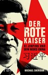 Der rote Kaiser - Michael Sheridan - 9783959728553