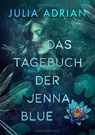 Das Tagebuch der Jenna Blue - Julia Adrian - 9783959913058