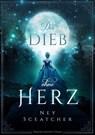 Der Dieb ohne Herz - Ney Sceatcher - 9783959914192