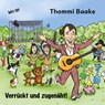 Verrückt und zugenäht! - Kinderliedergeschichten - Thommi Baake - 9783959962612