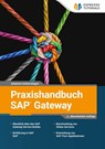 Praxishandbuch SAP Gateway - Johannes Gerbershagen - 9783960125006