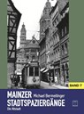 Mainzer Stadtspaziergänge Band 7 - Michael Bermeitinger - 9783960310068
