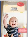 Die schönsten Lieder für Krippenkinder - Monika Laut-Zimmermann - 9783960463719