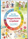 Das Kita-Jahreszeitenbuch: Klanggeschichten & Spiellieder -  - 9783960464563