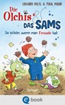 Die Olchis und das Sams 2. So schön, wenn man Freunde hat - Erhard Dietl ; Paul Maar - 9783960526230