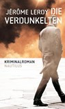 Die Verdunkelten - Jérôme Leroy - 9783960540830