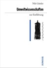 Umweltwissenschaften zur Einführung - Nils Güttler - 9783960603542