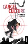 Cancel Culture - Kolja Zydatiss - 9783960790860