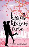 Kirschblutenliebe - Fiona Kawazoe - 9783960875376